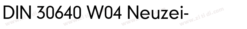 DIN 30640 W04 Neuzei字体转换
